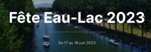 Lire la suite à propos de l’article Fête Eau-Lac 17 et 18 juin 2023.